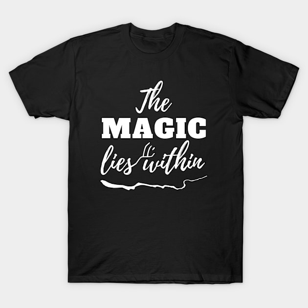 The Magic Lies Within - Elora Danan Sign Cherlindrea's Wand (white) T-Shirt by Everyday Inspiration